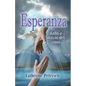 Esperanza: La Mayor Dádiva del Amor - Paperback