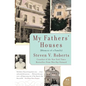 My Fathers' Houses: Memoir of a Family - Paperback