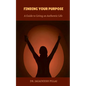 Finding Your Purpose - Paperback