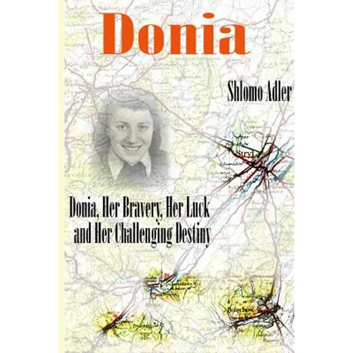 Donia: Her Bravery, Her Luck and Her Challenging Destiny - Paperback