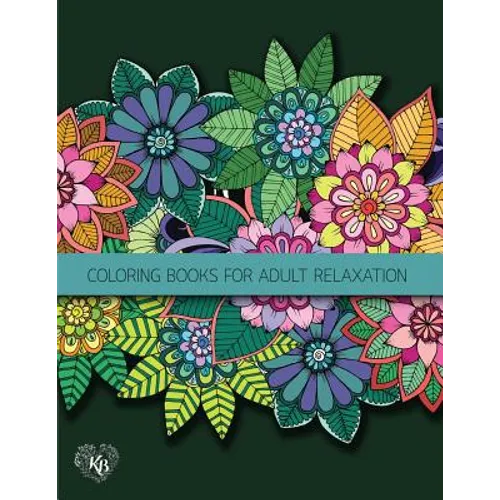 Fantasy Fairies Flowers Jungle Decorative Adult Coloring Book: Anti stress Adults Coloring Book to Bring You Back to Calm & Mindfulness - Paperback