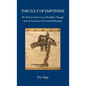 The Cult of Emptiness. the Western Discovery of Buddhist Thought and the Invention of Oriental Philosophy - Hardcover