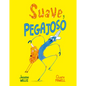 Suave Y Pegajoso - Hardcover
