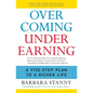 Overcoming Underearning: A Five-Step Plan to a Richer Life - Paperback