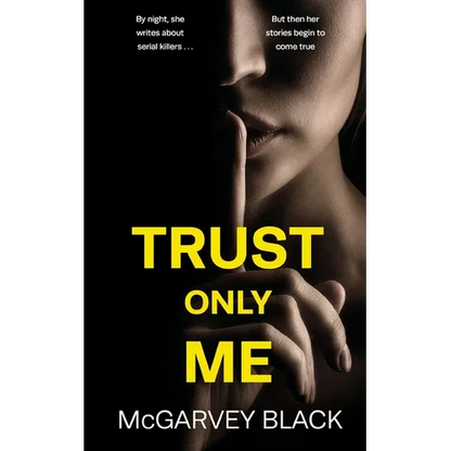 TRUST ONLY ME an unputdownable psychological thriller with a breathtaking twist - Paperback