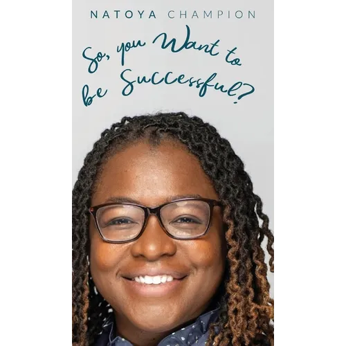 So You Want To Be Successful? - Hardcover