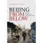 Beijing from Below: Stories of Marginal Lives in the Capital's Center - Paperback