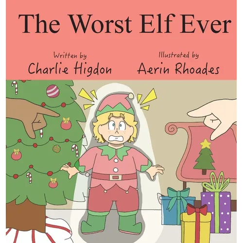 The Worst Elf Ever - Hardcover