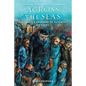 Across the Seas: Australia's Response to Refugees: A History - Paperback