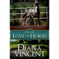 For The Love of Horses - Paperback