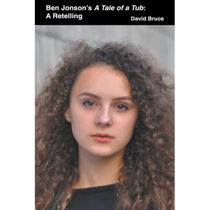 Ben Jonson's A Tale of a Tub: A Retelling - Paperback