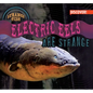 Electric Eels Are Strange - Library Binding