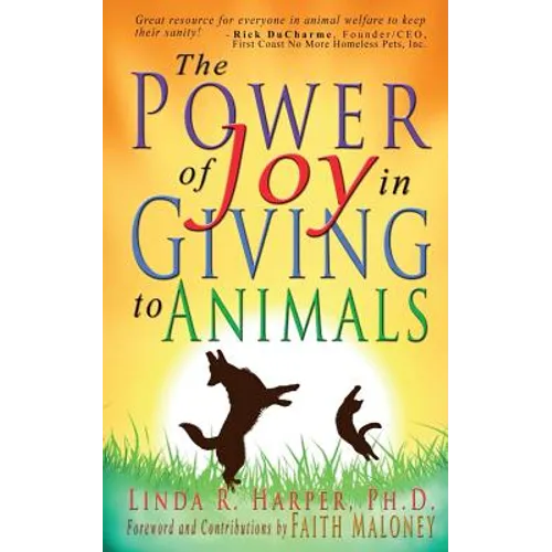 The Power of Joy in Giving to Animals - Paperback