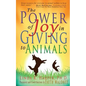 The Power of Joy in Giving to Animals - Paperback