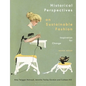Historical Perspectives on Sustainable Fashion: Inspiration for Change - Paperback