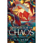 Daughter of Chaos: A Dark Pantheon Novel - Hardcover
