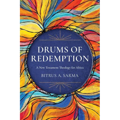 Drums of Redemption: A New Testament Theology for Africa - Paperback