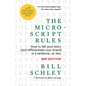 The Micro-Script Rules: How to tell your story (and differentiate your brand) in a sentence...or less. - Paperback