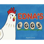 Edna's Eggs - Hardcover