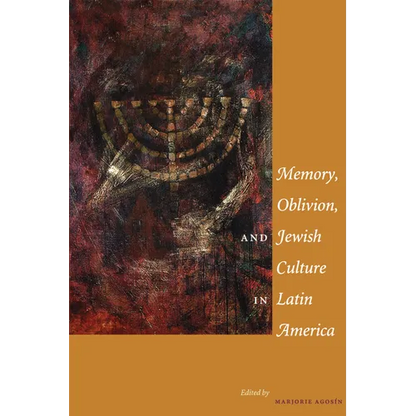 Memory, Oblivion, and Jewish Culture in Latin America - Paperback