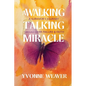 A Walking Talking Miracle - Paperback