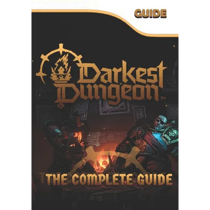 Darkest Dungeon 2 The Complete Guide: Tips, Tricks, & Winning Strategies - Paperback