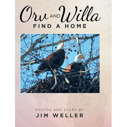 Orv And Willa Find A Home - Hardcover