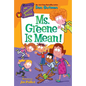 My Weirdtastic School #6: Ms. Greene Is Mean! - Hardcover