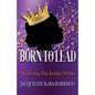 Born To Lead - Awakening The Leader Within - Paperback