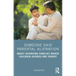 Someone Said Parental Alienation: About Divorcing Families Whose Children Avoided One Parent - Paperback