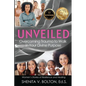 Unveiled: Overcoming Trauma to Walk in Your Divine Purpose - Paperback