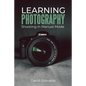 Learning photography: Shooting in manual mode - Paperback