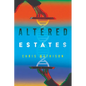 Altered Estates - Hardcover
