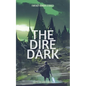 The Dire Dark - Paperback