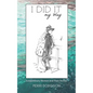 I Did It My Way - Paperback