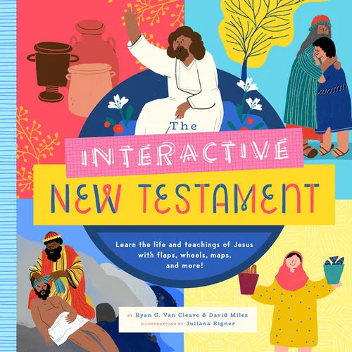 The Interactive New Testament: Learn the Life and Teachings of Jesus with Flaps, Wheels, Maps, and More! - Hardcover