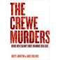 The Crewe Murders: Inside New Zealand's Most Infamous Cold Case - Paperback