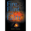 Fire, Flint and Faith - Paperback