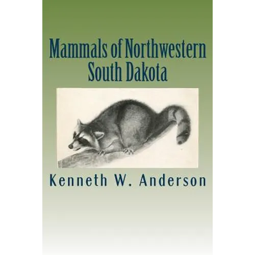 Mammals of Northwestern South Dakota - Paperback