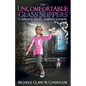 The Uncomfortable Glass Slippers: The Strange Sagas of Sabrina Summers, Saga 2 - Paperback