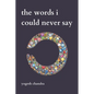 The Words I Could Never Say: Bipolar Poetry - Paperback