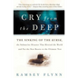 Cry from the Deep: The Sinking of the Kursk, the Submarine Disaster That Riveted the World and Put the New Russia to the Ultimate Test - Paperback