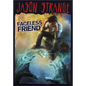 Faceless Friend - Paperback