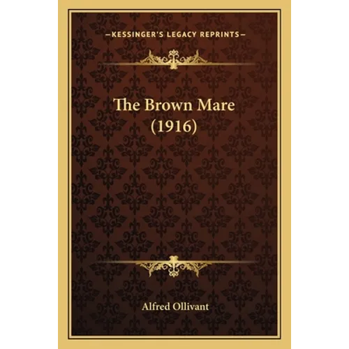 The Brown Mare (1916) - Paperback