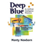 Deep Blue: An Artificial Intelligence Milestone - Hardcover