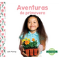 Aventuras de Primavera (Spring Adventures) - Library Binding