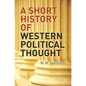 A Short History of Western Political Thought - Paperback
