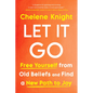 Let It Go: Free Yourself from Old Beliefs and Find a New Path to Joy - Hardcover