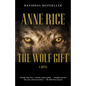 The Wolf Gift: The Wolf Gift Chronicles (1) - Paperback