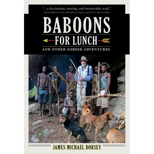 Baboons for Lunch: And Other Sordid Adventures - Paperback
